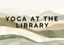 Yoga at the Library